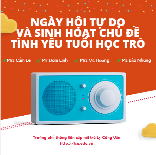 NGÀY HỘI TỰ DO VÀ SINH HOẠT CHỦ ĐỀ TÌNH YÊU TUỔI HỌC TRÒ]